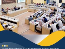 Raker Kementerian ATR/BPN dengan Komisi II DPR RI, Sepakat Anggaran 2025  Rp4,4 Triliun