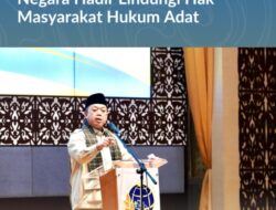 Menteri Nusron Sosialisasi Pendaftaran Tanah Ulayat, Bentuk Perlindungan Negara