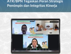 SAKIP Cerminan Akuntabilitas Publik, Irjen dan Sekjen Kementerian ATR/BPN Tegaskan Peran Strategis Pemimpin dan Integritas Kinerja