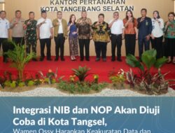 Integrasi NIB dan NOP Akan Diuji Coba, Wamen Ossy Harapkan Keakuratan Data dan Peningkatan Pendapatan Daerah