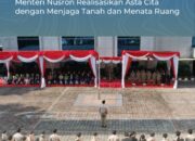 Upacara Peringatan HANTARU 2025, Menteri Nusron Realisasikan Asta Cita dengan Menjaga Tanah dan Menata Ruang