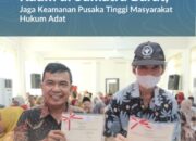 Sertipikasi Tanah Ulayat Kaum di Sumatra Barat, Jaga Keamanan Pusaka Tinggi Masyarakat Hukum Adat